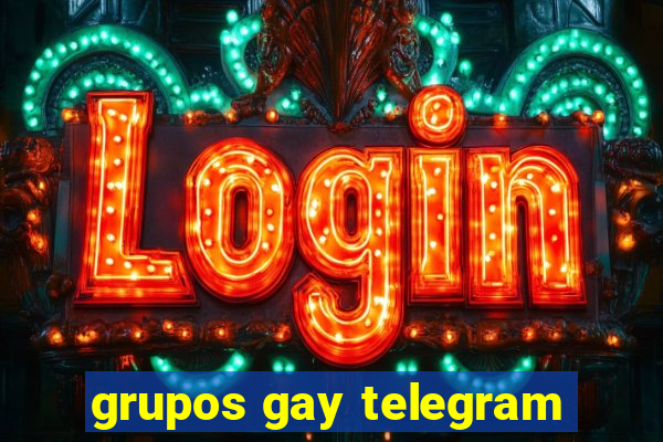 grupos gay telegram